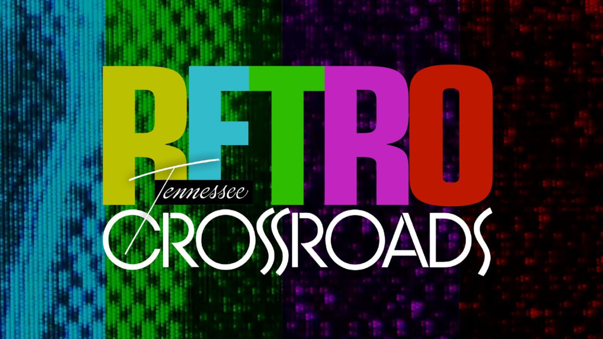 Watch Retro Tennessee Crossroads