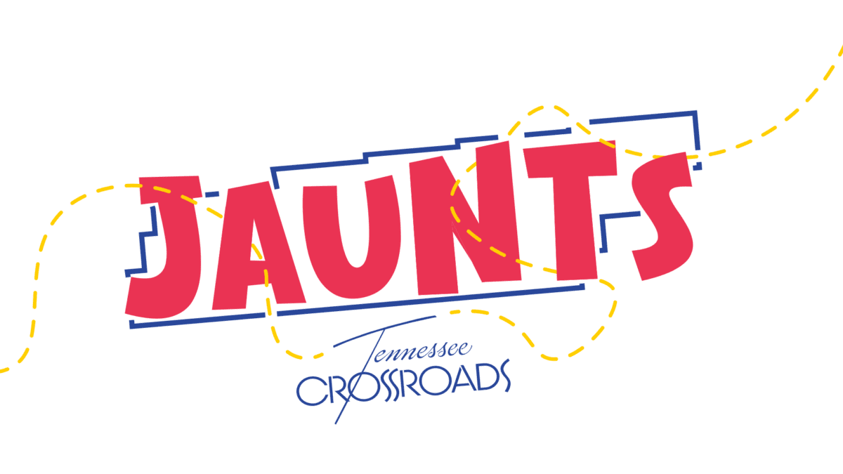 Jaunts from Tennessee Crossroads